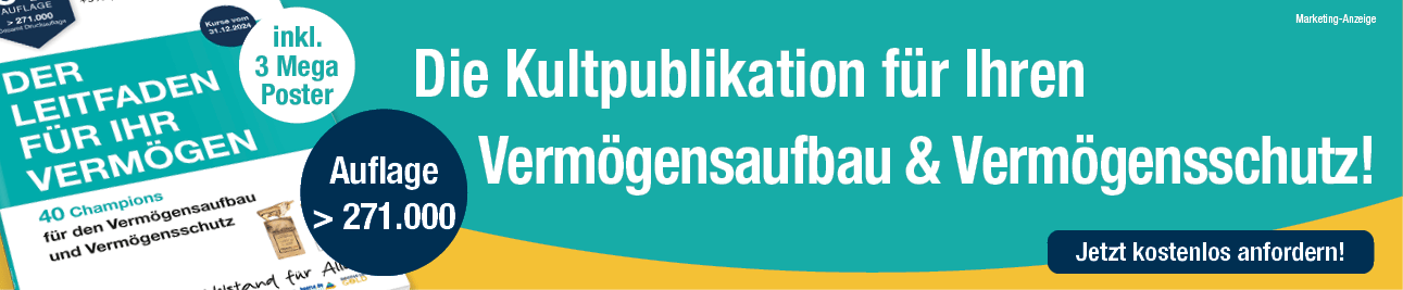 Die Kultpublikation für Vermögensaufbau & Vermögenschutz