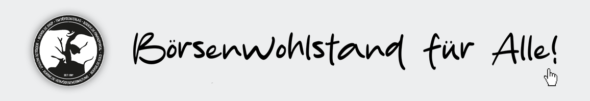 Börsenwohlstand für Alle!